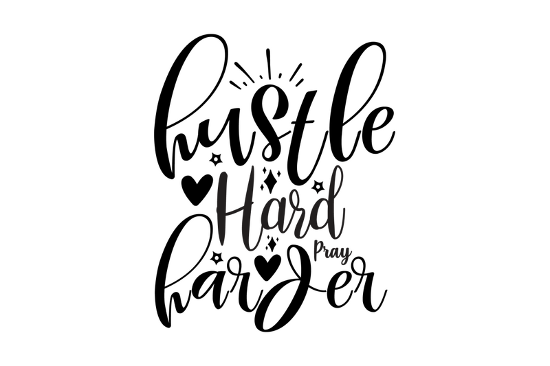 hustle-hard-pray-harder-svg