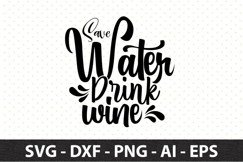 save-water-drink-wine-svg