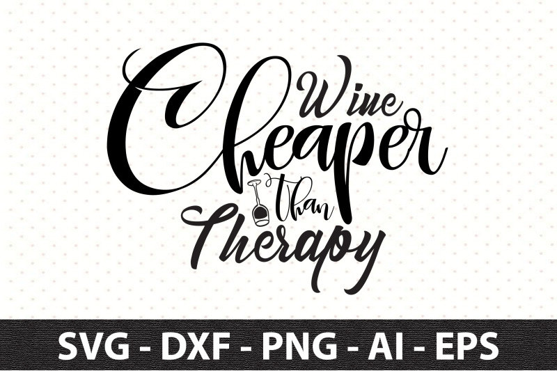 wine-cheaper-than-therapy-svg