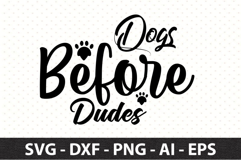 dogs-before-dudes-svg