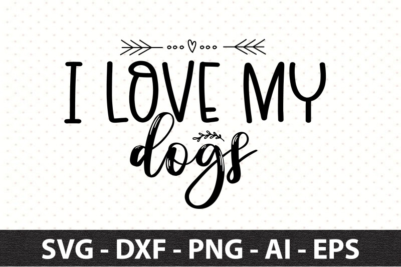 i-love-my-dogs-svg