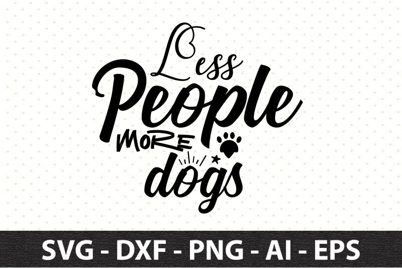 less-people-more-dogs-svg