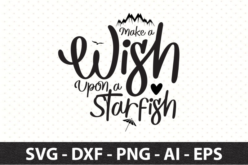 make-a-wish-upon-a-starfish-svg