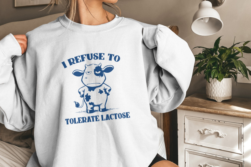 i-refuse-to-tolerate-lactose-png-dairy-free-cow-funny-cottage-core-designs-food-shirt-png-farm-animal-funny-saying-lactose-shirt