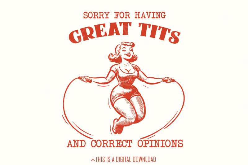 sorry-for-having-great-tits-funny-feminism-sarcastic-png-funny-feminism-png-vintage-design-instant-download-retro-png-feminist-quotes