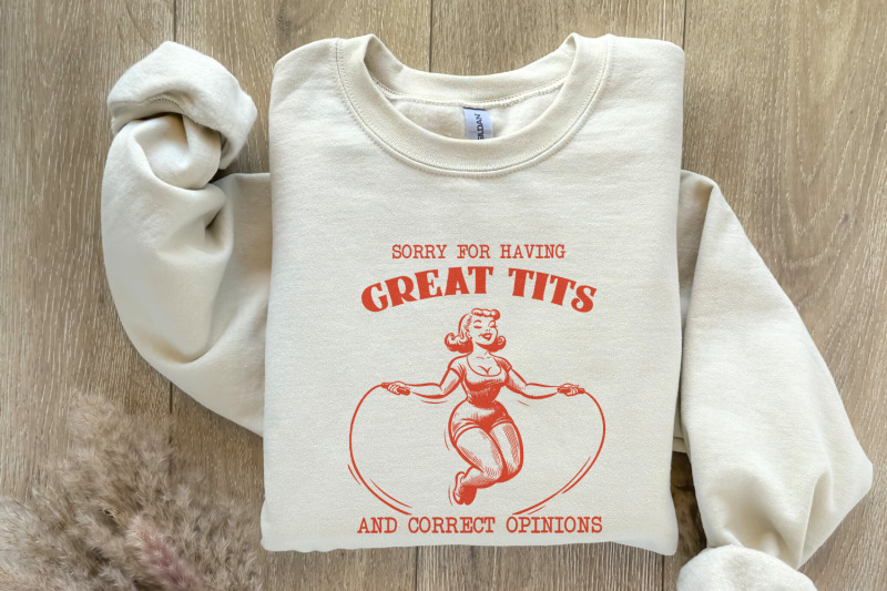 sorry-for-having-great-tits-funny-feminism-sarcastic-png-funny-feminism-png-vintage-design-instant-download-retro-png-feminist-quotes