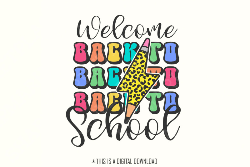 welcome-back-to-school-png-1st-day-of-school-png-back-to-school-kids-png-hello-school-png-happy-first-day-of-school-sublimation-design