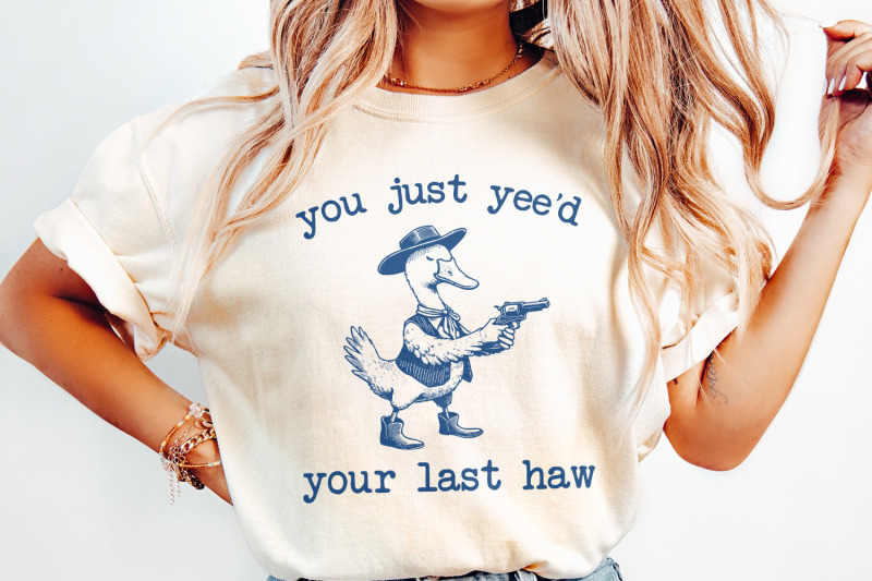 you-just-yee-039-d-your-last-haw-png-funny-goose-png-silly-goose-shirt-design-meme-shirt-animal-lover-gift-silly-goose-png