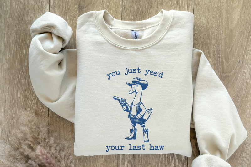 you-just-yee-039-d-your-last-haw-png-funny-goose-png-silly-goose-shirt-design-meme-shirt-animal-lover-gift-silly-goose-png