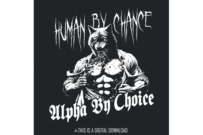 alpha-wolf-shirt-funny-human-by-chance-alpha-by-choice-png-funny-shirt-download-funny-autism-prints-empathy-graphic-cute-sublimation