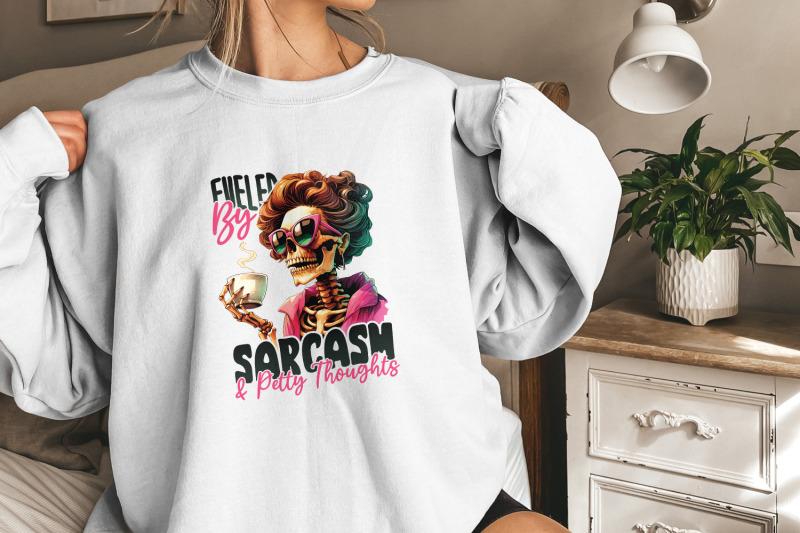 fueled-by-sarcasm-amp-petty-thoughts-png-funny-tshirt-designs-sassy-png-adult-png-colorful-png-sublimation-skeleton-humor-png-womens