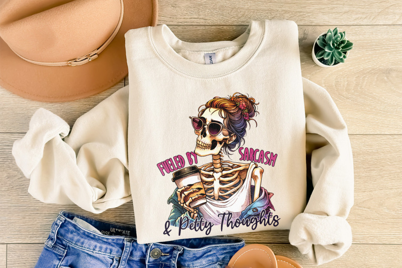 fueled-by-sarcasm-amp-petty-thoughts-png-funny-tshirt-designs-sassy-png-adult-png-colorful-png-sublimation-skeleton-humor-png-womens