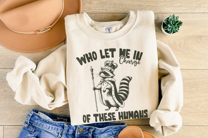 in-charge-of-these-humans-png-funny-shirt-png-sublimation-designs-popular-png-trending-pngs-raccoon-png-sarcastic-png-trendy-tshirt