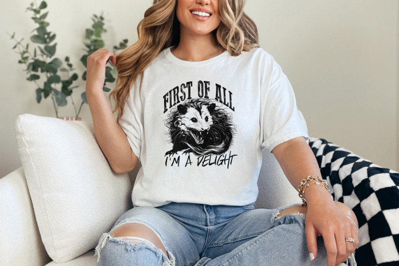 first-of-all-i-039-m-a-delight-png-angry-possum-png-opossum-lover-digital-download-funny-opossum-png-possum-lover-png-sarcastic-png