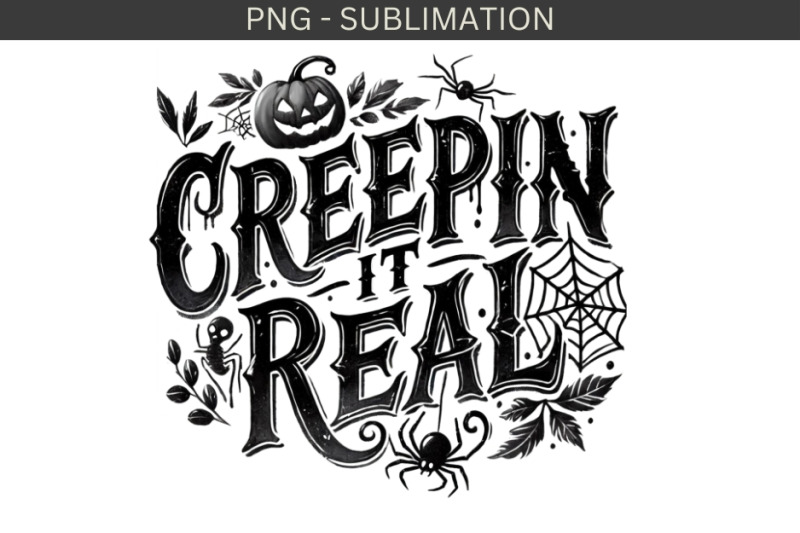 creepin-it-real-sublimation-png-for-tshirt-designs