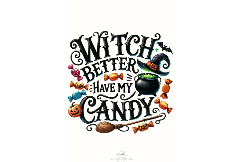 witch-better-have-my-candy-fun-halloween-png-for-dtf-printing-transp