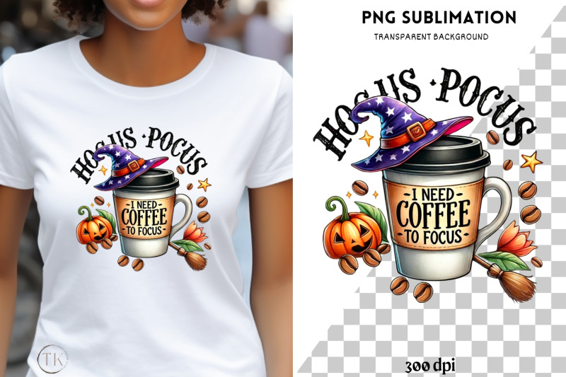 hocus-pocus-i-need-coffee-to-focus-png-halloween-digital-file-for-sub