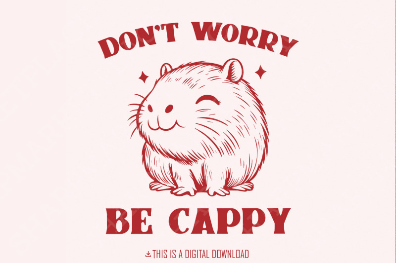 don-039-t-worry-be-capy-png-swag-capybara-png-chill-vibes-only-capybara