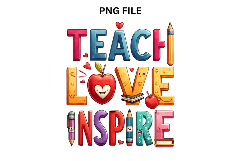 teach-love-inspire-png-teacher-039-s-life-inspirational-quote-retro-teac