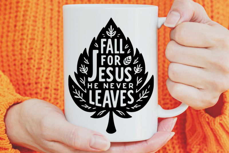 fall-for-jesus-he-never-leaves-svg-thanksgiving-christian-svg