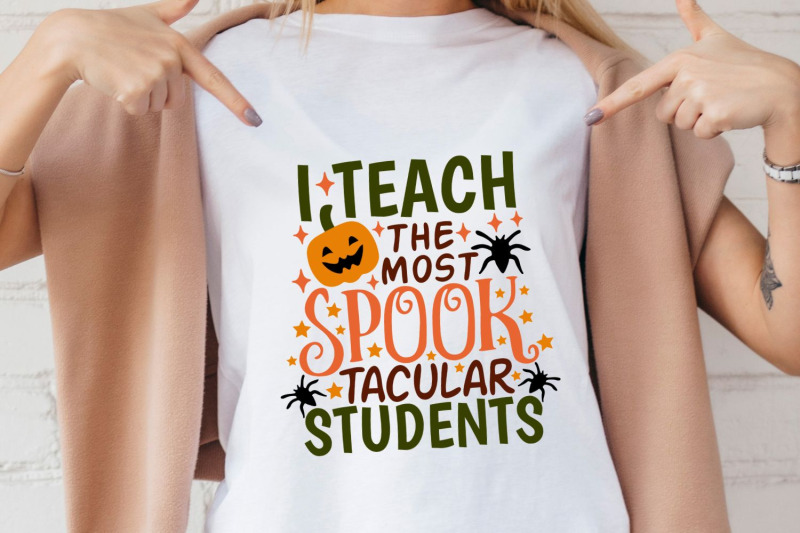 i-teach-the-most-spooktacular-students-svg-halloween-teacher-svg