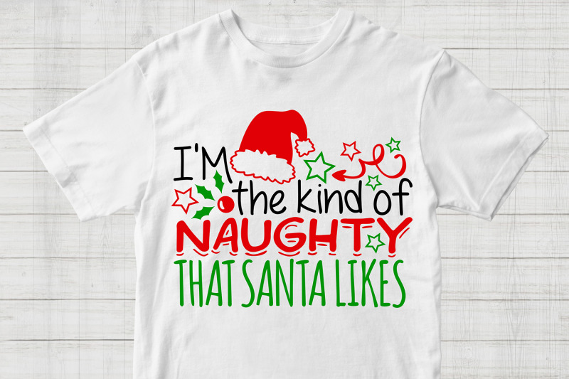 i-039-m-the-kind-of-naughty-that-santa-likes-svg-christmas-svg-santa-svg