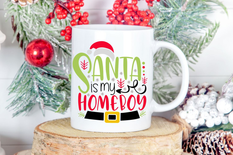 santa-is-my-homeboy-svg-christmas-svg-santa-claus-svg-funny-santa