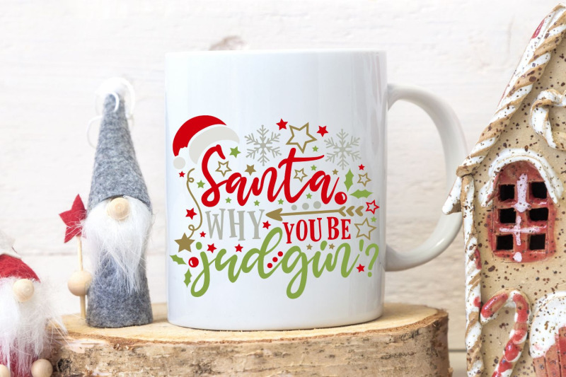 santa-why-you-be-judgin-039-svg-funny-christmas-svg-funny-santa-svg