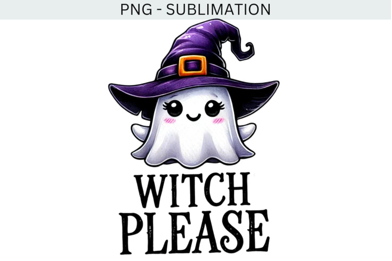 witch-please-png-ghost-spooky-halloween-witch-hat-design-ghost-subli