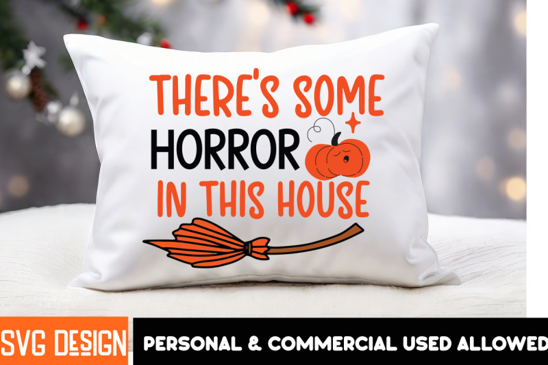 there-039-s-some-horror-in-this-house-halloween-shirt-svg-scary-hallowee