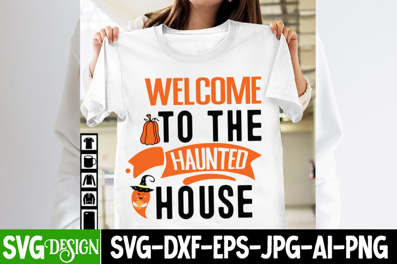 welcome-to-the-haunted-house-svg-design-halloween-shirt-svg-scary-hal