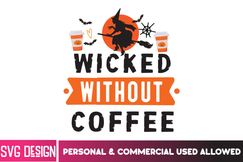 wicked-without-coffee-svg-design-halloween-shirt-svg-scary-halloween