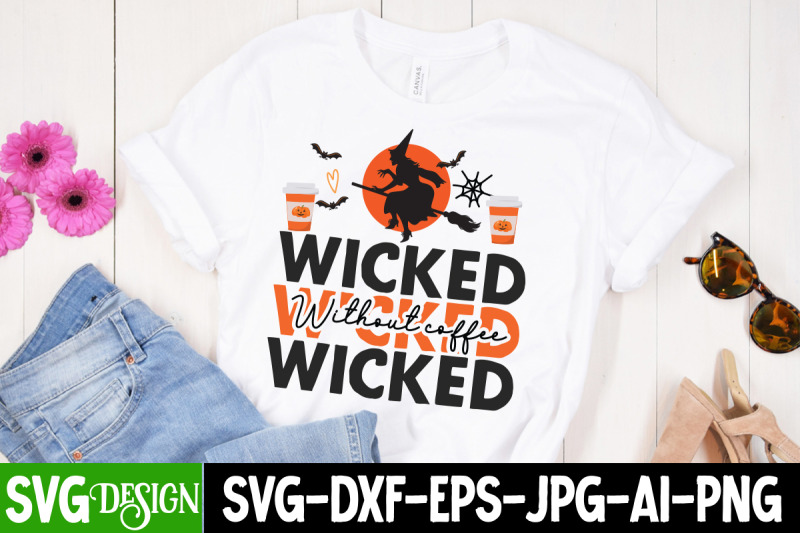 wicked-without-coffee-svg-design-halloween-shirt-svg-scary-halloween