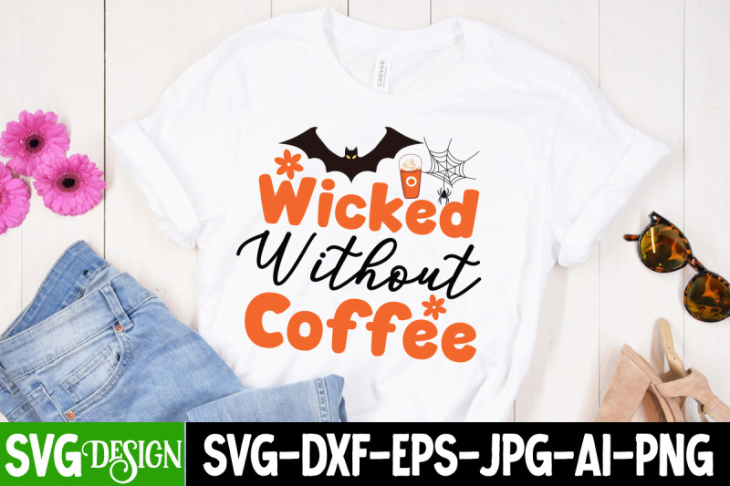 wicked-without-coffee-t-shirt-design