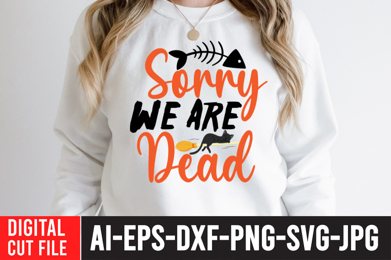 sorry-we-are-dead-t-shirt-design