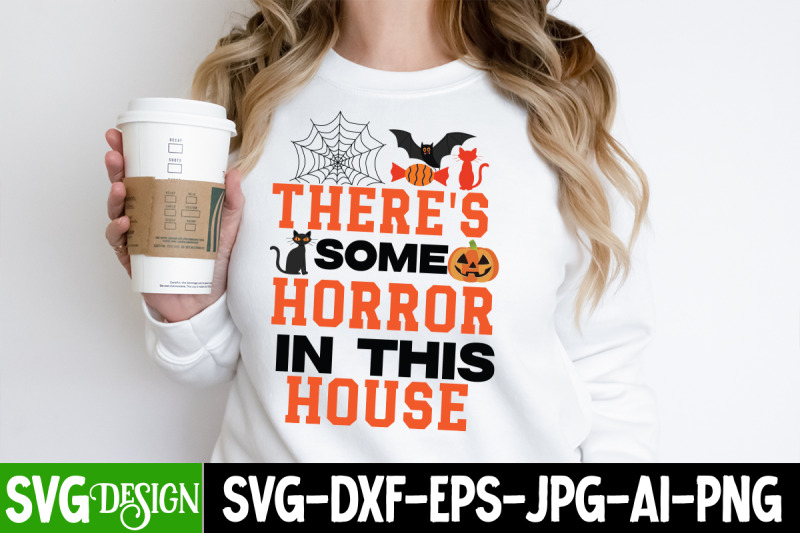 there-039-s-some-horror-in-this-house-halloween-shirt-svg-scary-hallowee