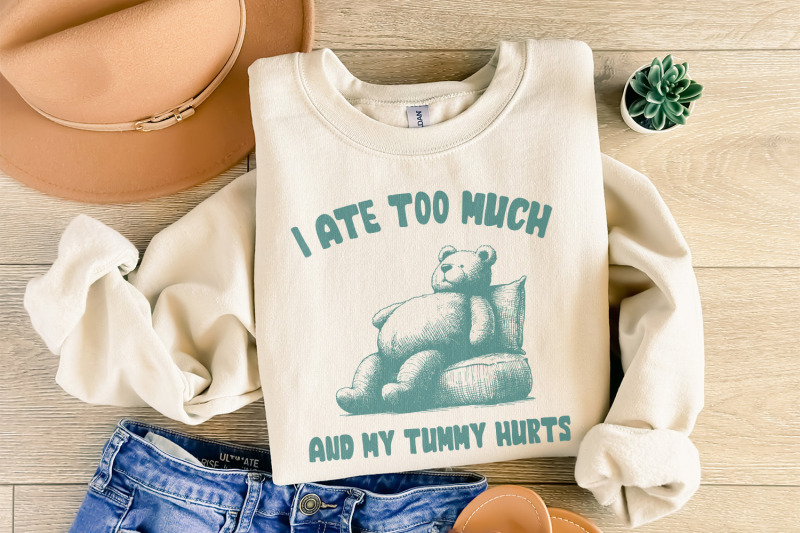 i-ate-too-much-png-teddy-bear-t-shirt-design-digital-download-for-ap