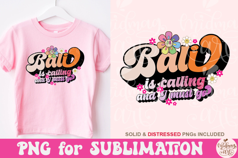 bali-is-calling-and-i-must-go-png-best-design-for-t-shirts-stickers