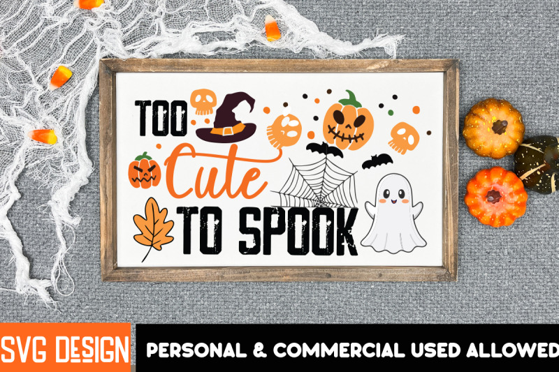 too-cute-to-spook-sublimation-png-halloween-shirt-svg-scary-halloween