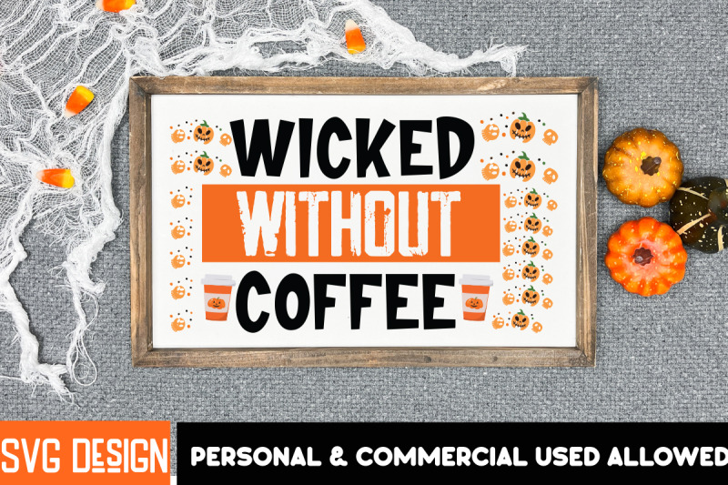 wicked-without-coffee-svg-design-halloween-shirt-svg-scary-halloween