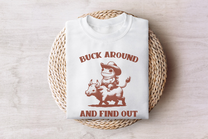 buck-around-find-out-western-designs-western-png-files-cowboy-subli