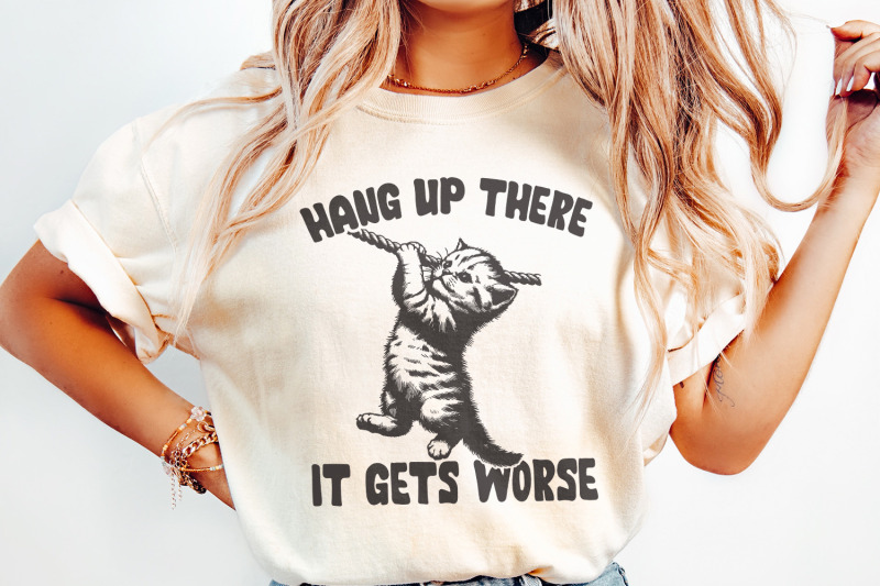 hang-in-there-it-gets-worse-png-funny-quote-png-snarky-png-sarcasti