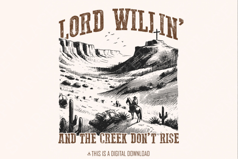 lord-willin-039-and-the-creek-don-039-t-rise-png-christian-png-western-png