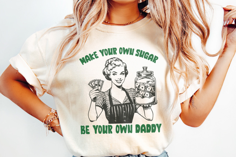 make-your-own-sugar-png-be-your-own-daddy-png-sublimation-design-fun