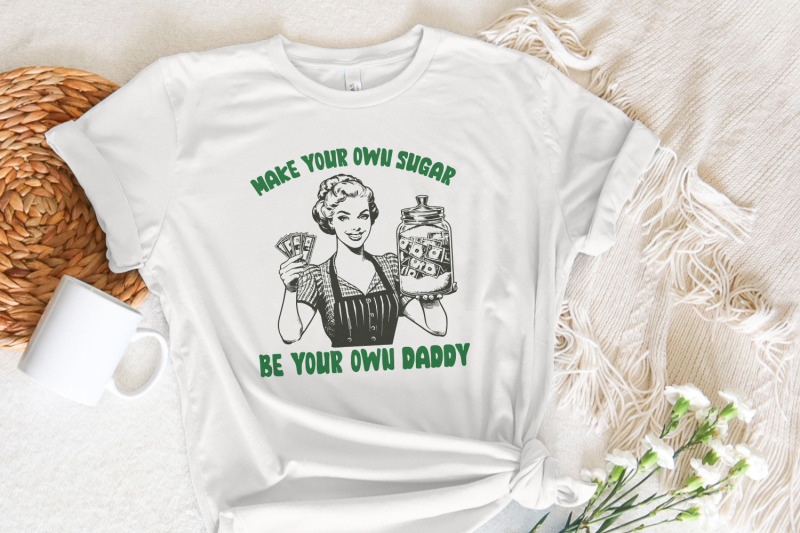 make-your-own-sugar-png-be-your-own-daddy-png-sublimation-design-fun