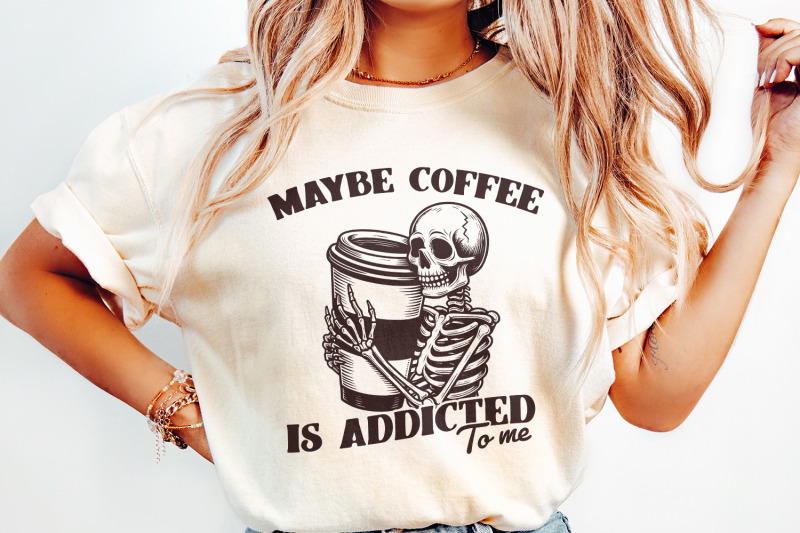 maybe-coffee-is-addicted-to-me-png-funny-coffee-lover-gift-iced-coff