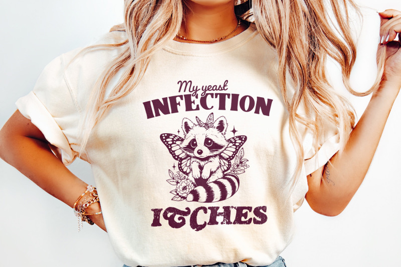 my-yeast-infection-itches-png-png-funny-raccoon-design-sarcastic-shi