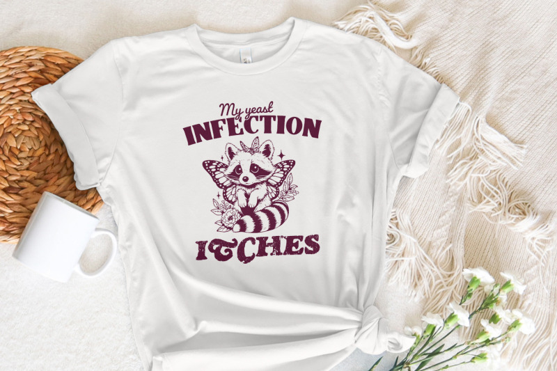 my-yeast-infection-itches-png-png-funny-raccoon-design-sarcastic-shi