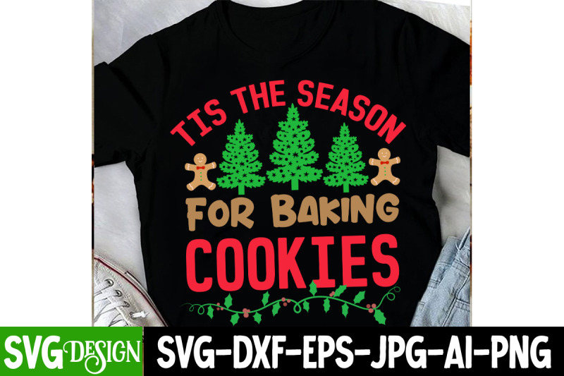 tis-the-season-for-baking-cookies-t-shirt-design-christmas-t-shirt-des