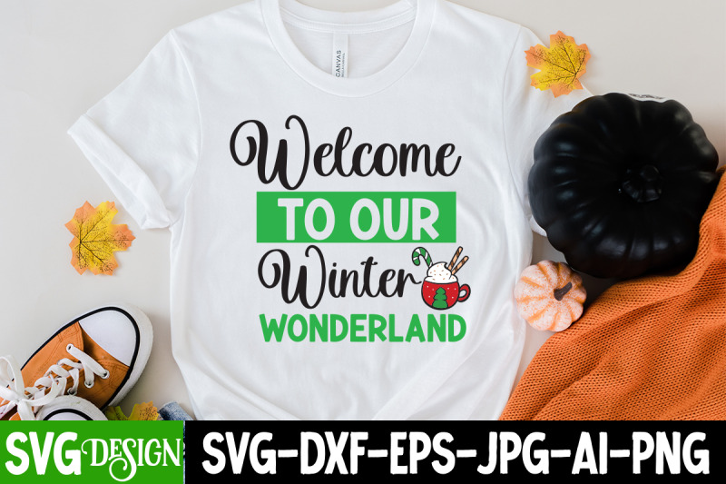 welcome-to-our-winter-wonderland-t-shirt-designchristmas-t-shirt-desig